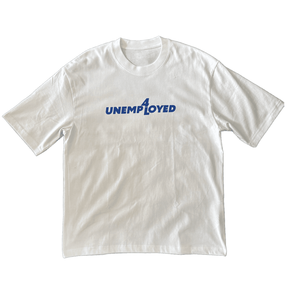 UNEMPLOYED Tee